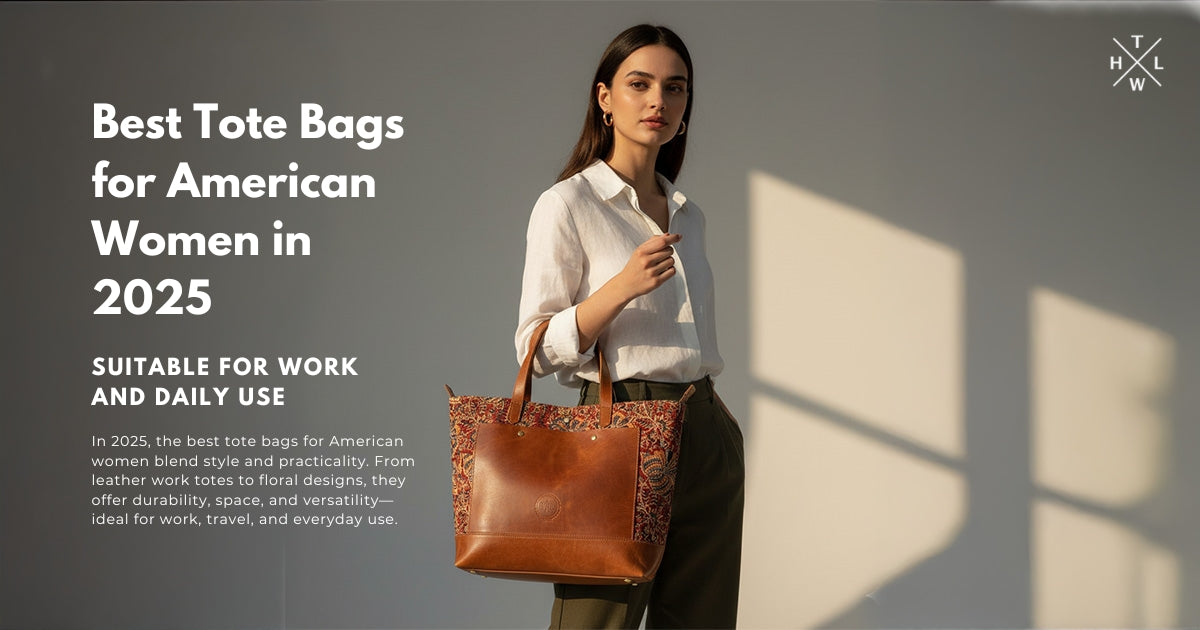 Woman holding a brown leather tote bag with text about best tote bags for American women in 2025.